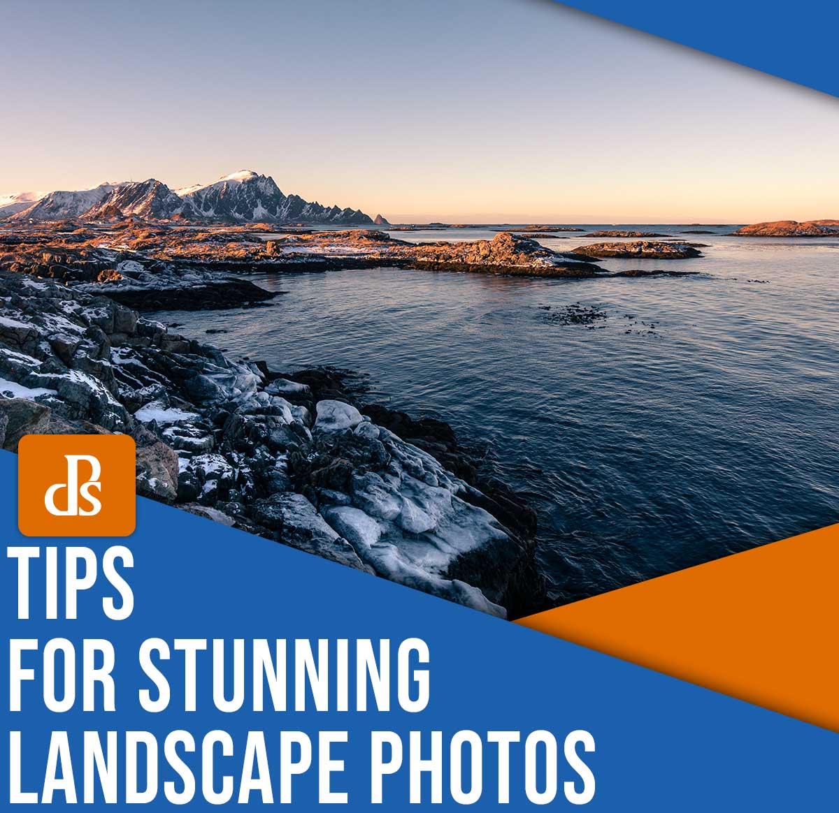 Tips for stunning landscape photos